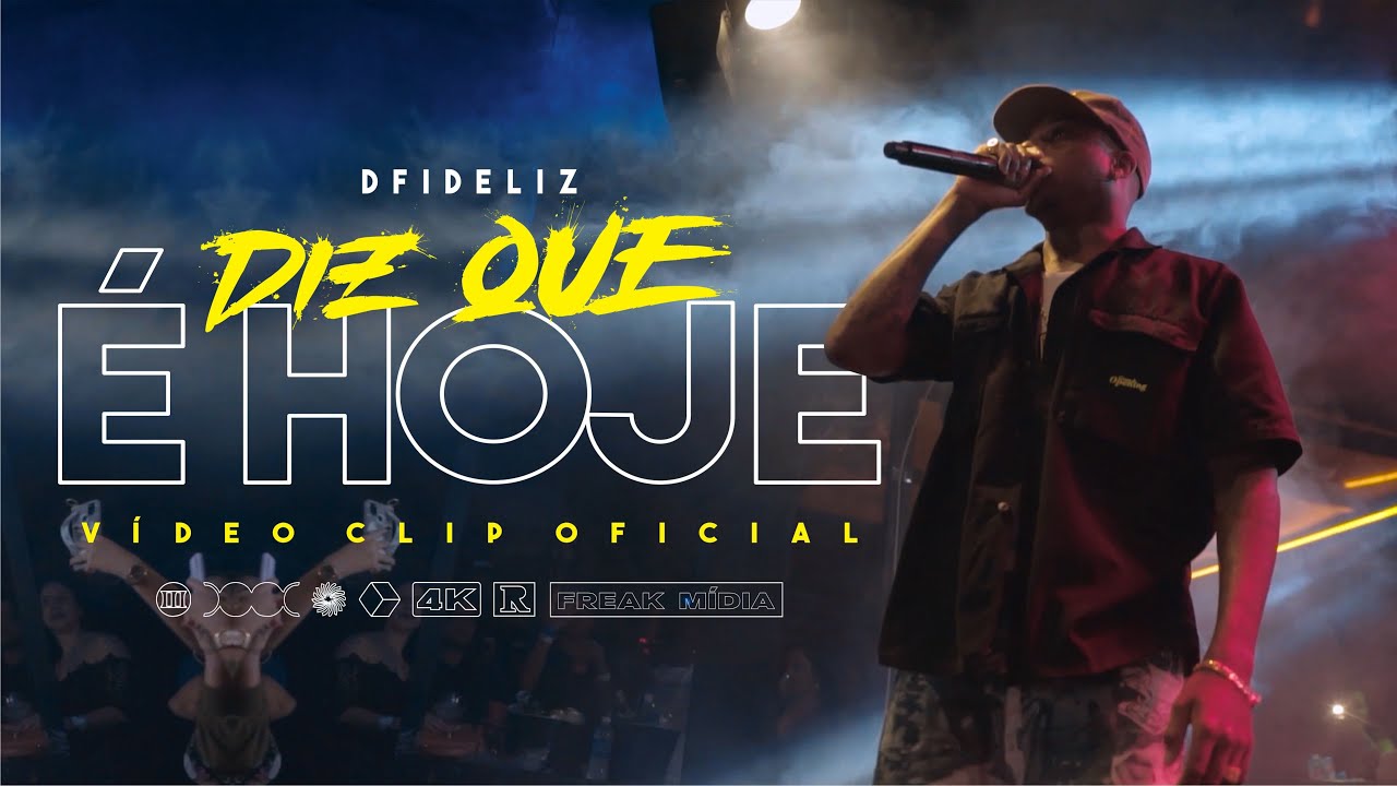 Dfideliz - Diz que &eacute; Hoje (CLIP OFICIAL)