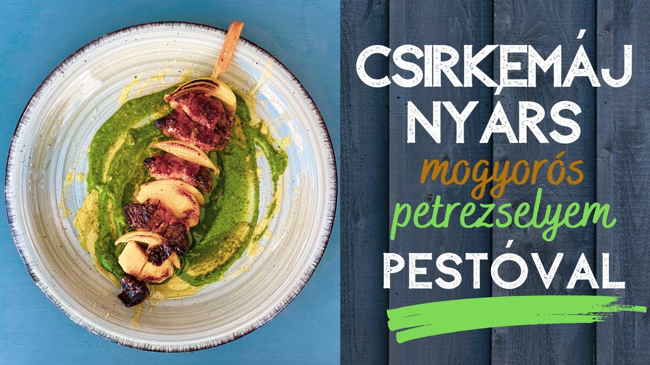 Csirkemáj nyárs mogyorós petrezselyem pesttóval
