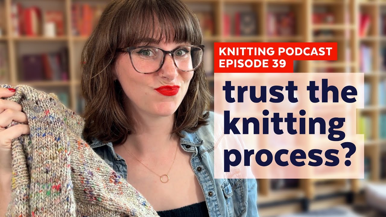 Ozetta Lakes Cardigan Going Swimmingly? | KNITTING PODCAST | Episode 39