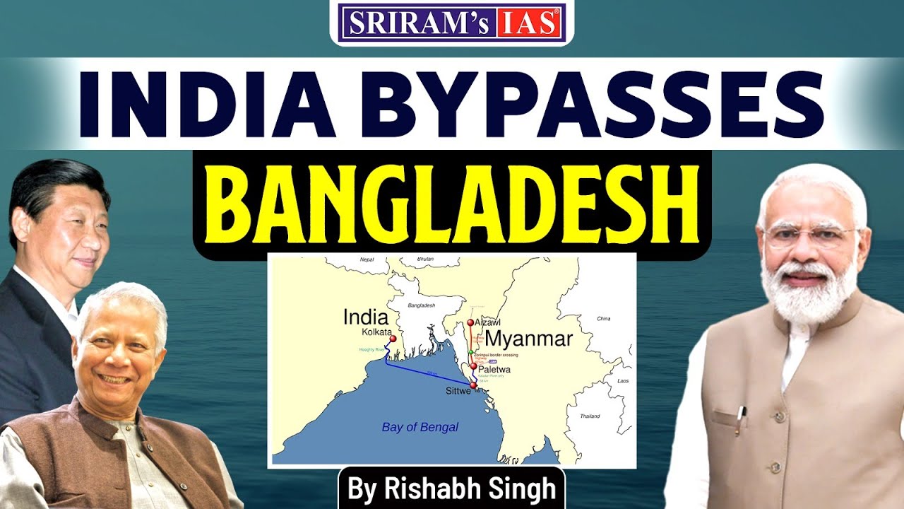 Strategic Kolkata- Northeast Sea Route to Bypass Bangladesh | Kaladan Project | Siliguri&nbsp;Corridor