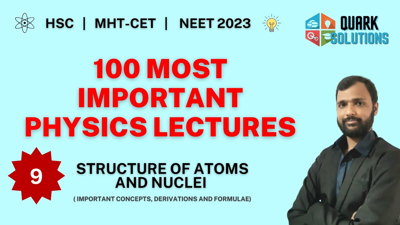 🎯 Lecture 9 | 100 Most Important Physics Lectures | QuarkSolutions | HSC 2023 | MHT-CET 2023 | NEET