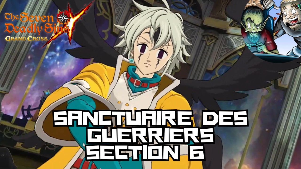 SANCTUAIRE DES GUERRIERS 6, C'EST PAS POUR LES TOURISTES ! - Seven Deadly Sins : Grand Cross