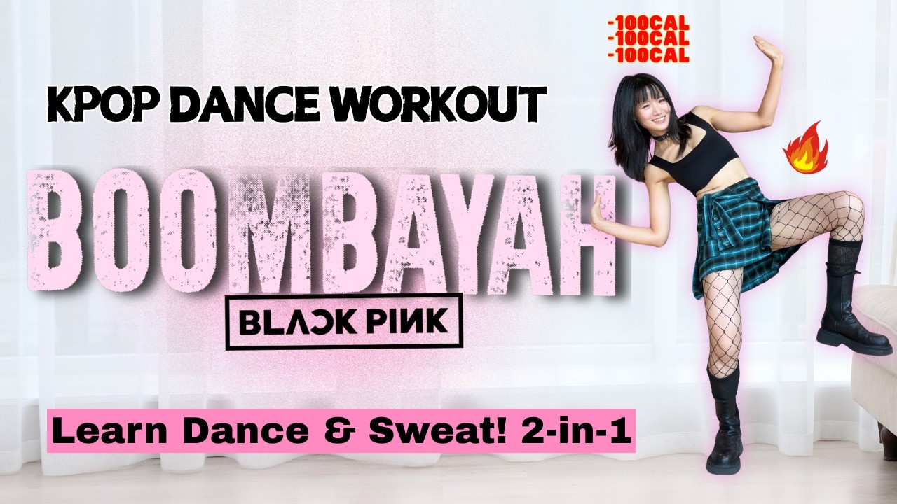 🔥Learn K-pop Dance & SWEAT🔥 BlackPink '붐바야 BOOMBAYAH' - Kpop Workout by a 10-Year Kpop Dancer💃🏻