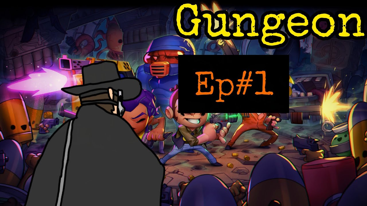 Eu sei, eu sei, foi mal demorar para postar esse vídeo  Gungeon Ep#1