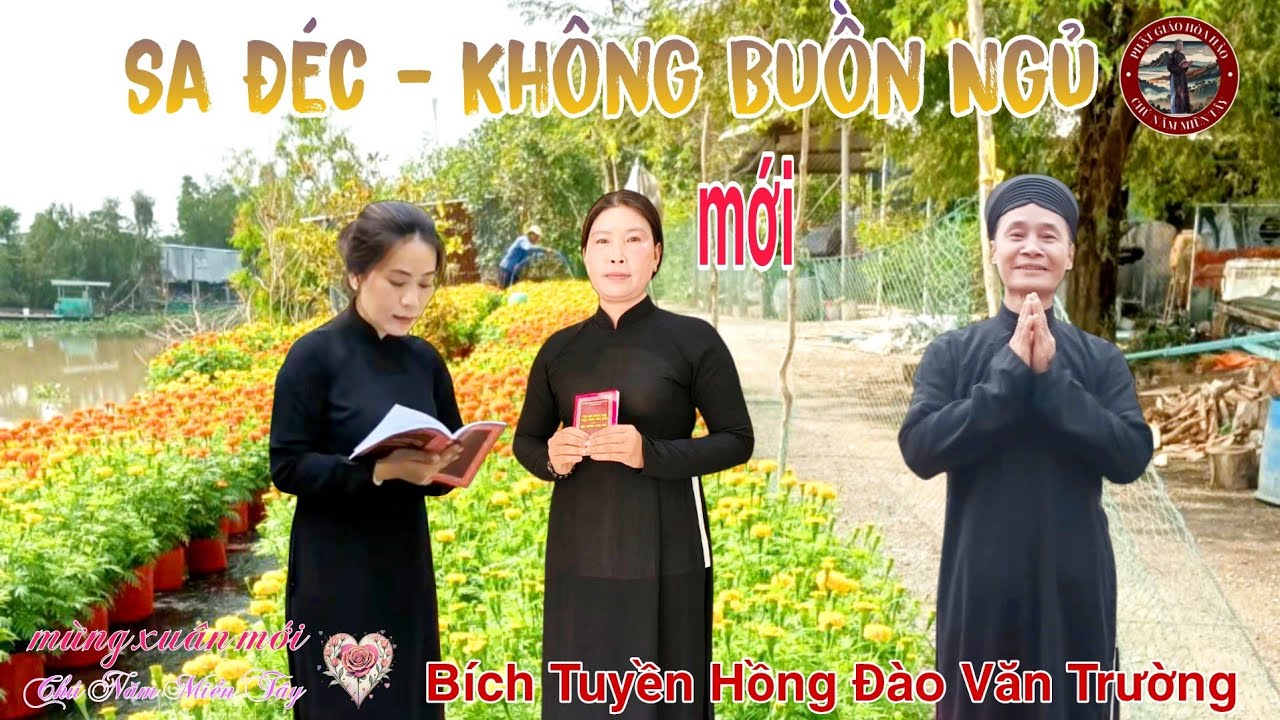 Thi Văn - Sa Đéc - Không Buồn Ngủ - Bích Tuyền - Hồng Đào - Văn Trường