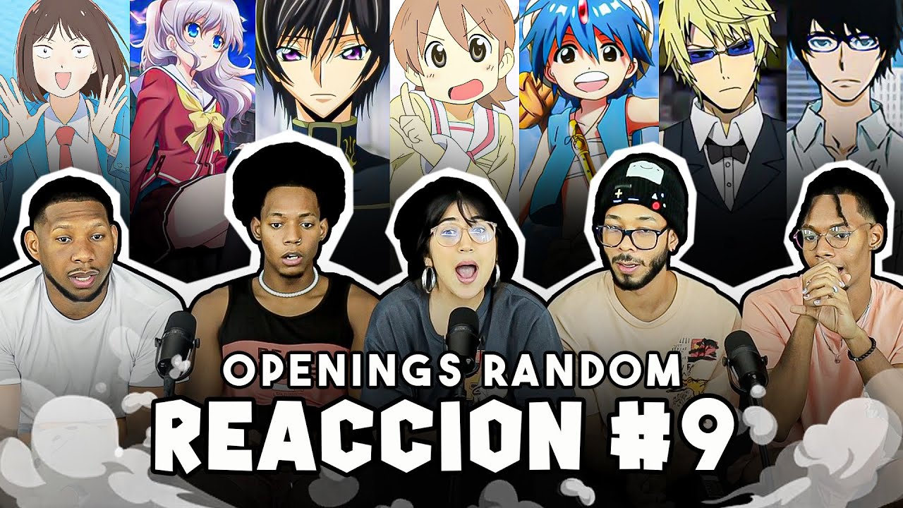 Reaccionando a Openings RANDOM | PARTE 9