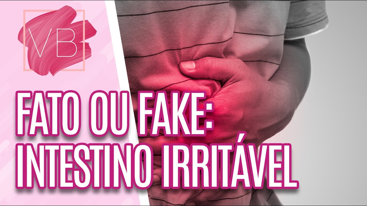 É Fato ou Fake?: SÍNDROME DO INTESTINO IRRITÁVEL - Você Bonita (01/02/2024)