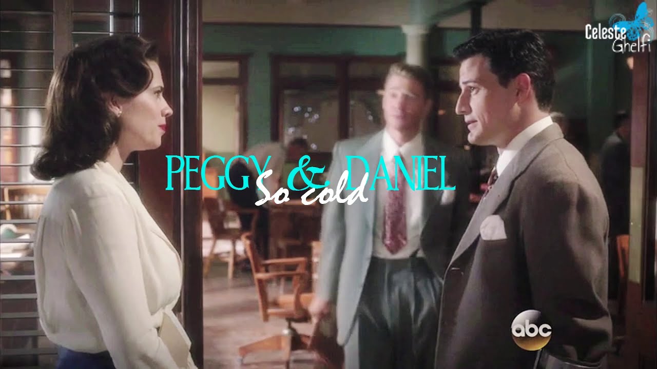 Peggy and Daniel || So Cold [Agent Carter MV]