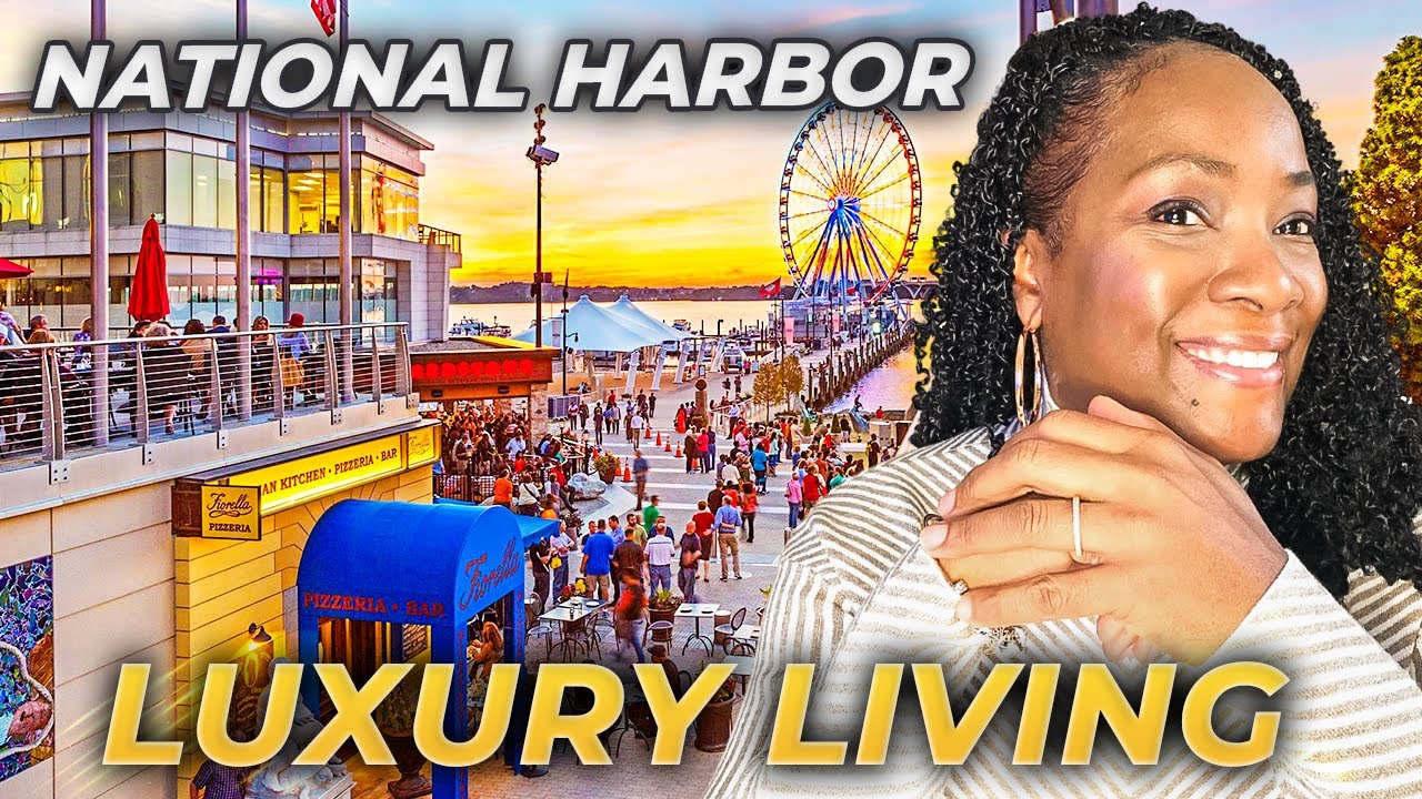 Discover LUXURY Living in National Harbor MD: Waterfront Homes NEAR DC | Maryland Real Estate