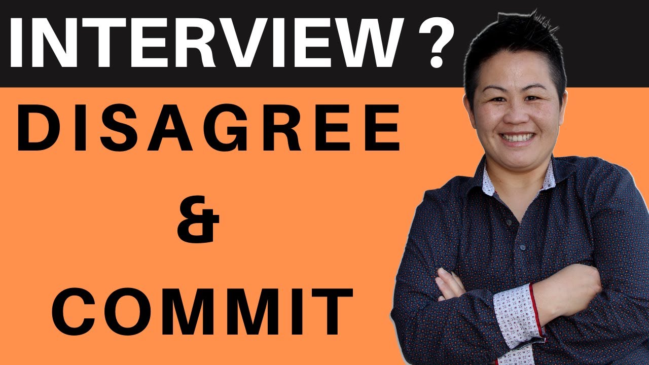 How to answer Disagree & Commit Interview Questions & Answers | Amazon Leadership Principles
