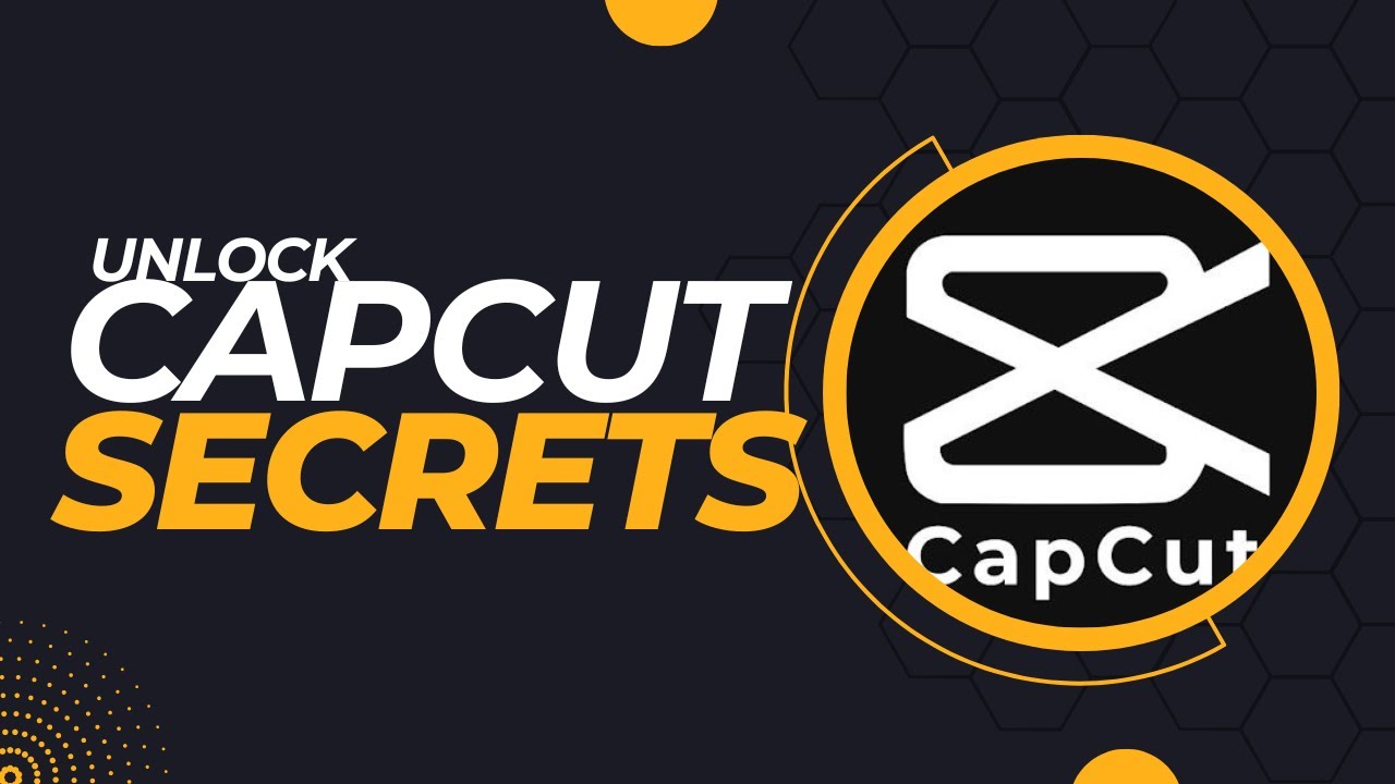 Unlock CapCut's Editing Secrets in 2024!