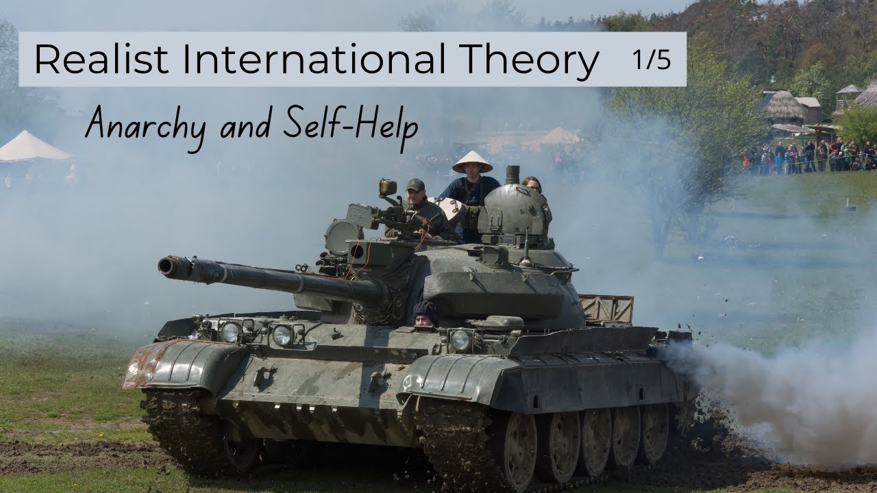 Realism 1/5 - Anarchy and Self-Help