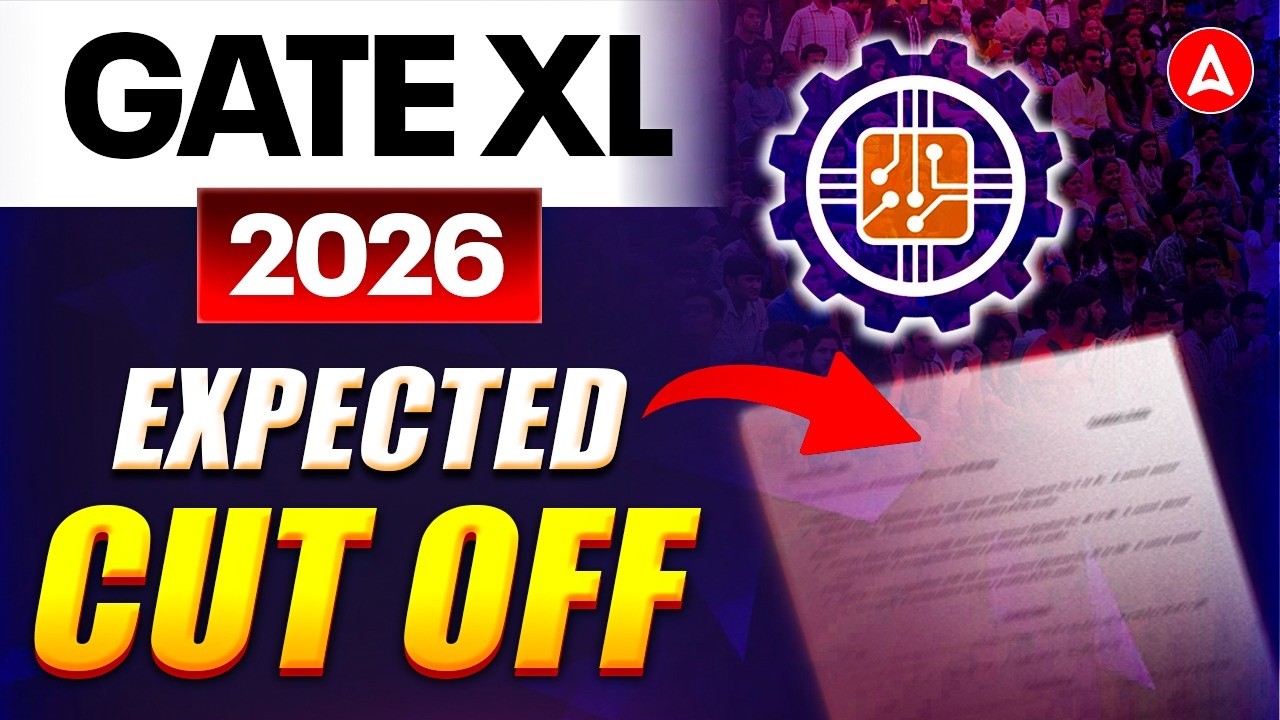 GATE XL Cut Off 2026 | GATE XL Expected Cut Off 2026 | GATE XL Qualifying Marks