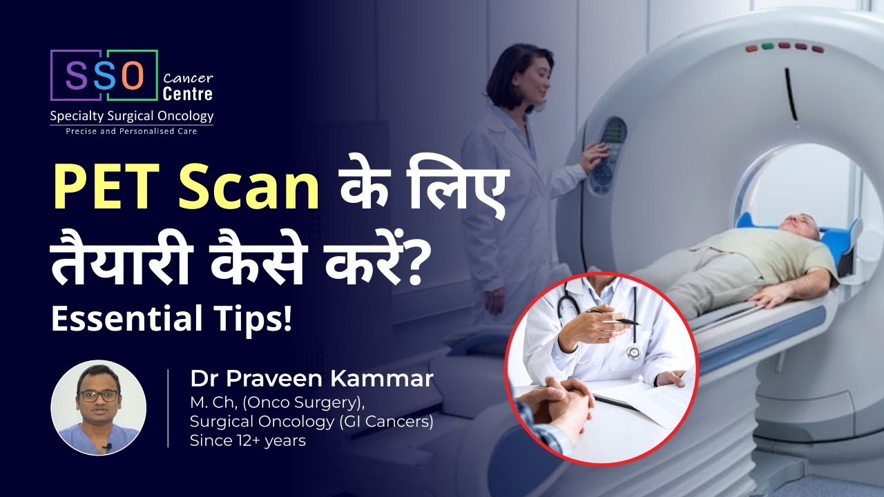 Essential Tips for Your PET Scan Appointment | Step-by-Step Guide | SSO Hospital