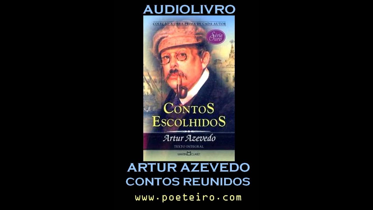 AUDIOLIVRO: Contos diversos de Artur Azevedo