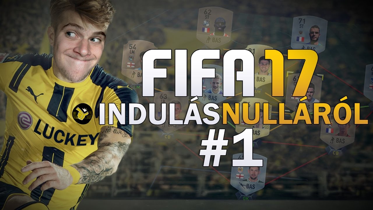 INDULÁS NULLÁRÓL - 1. rész - FIFA 17 ULTIMATE TEAM