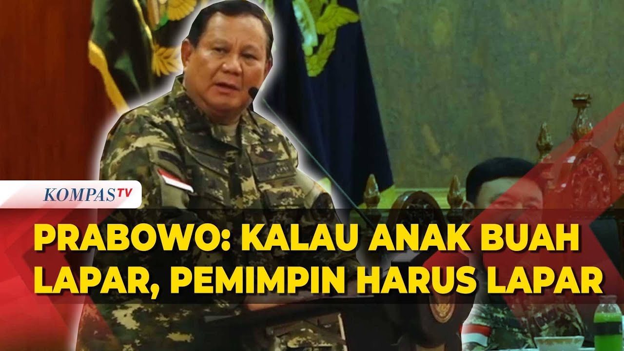 Prabowo: Kalau Anak Buah Lapar, Pemimpin Harus Merasakan Lapar Juga