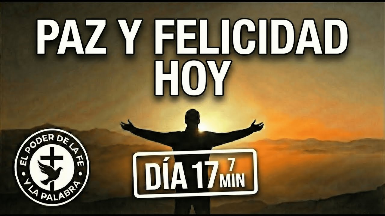 Oración de la mañana por paz y felicidad (7 MIN) | Día 17/28