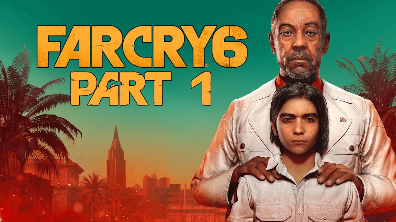 Far Cry 6 - Gameplay Walkthrough - Part 1 - 