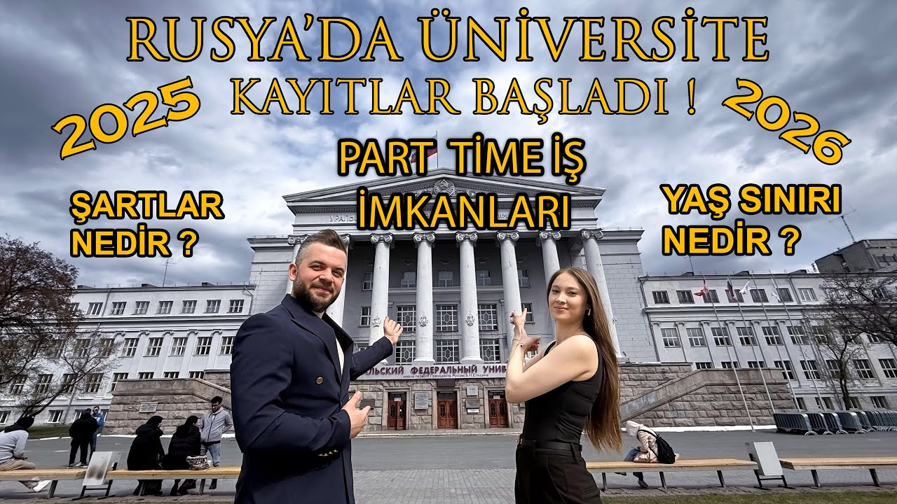 RUSYA'DA ÜNİVERSİTE OKUMAK | GÜNCEL ŞARTLAR 2025-2026