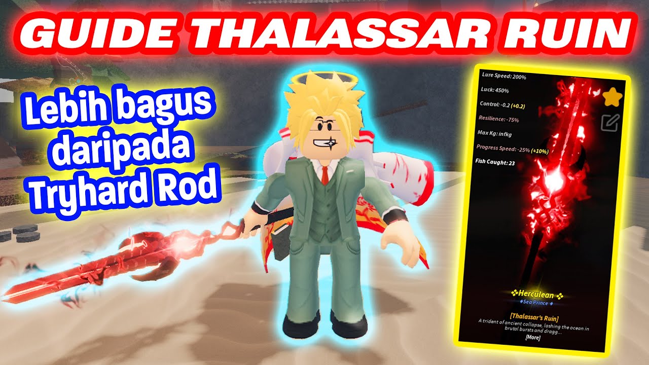 GUIDE LENGKAP CARA DAPAT ROD THALASSAR RUIN DI ROBLOX FISCH