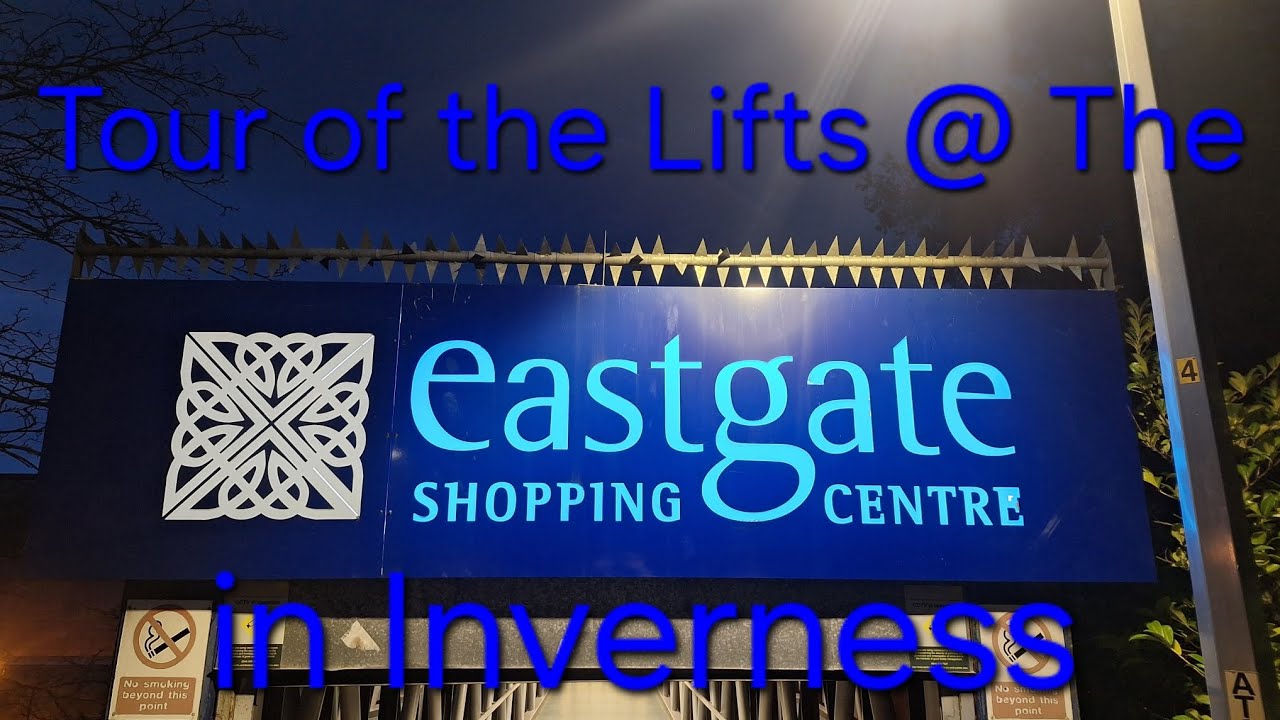 Tour of the Most Interesting Lifts @ The Eastgate Shopping Centre in Inverness