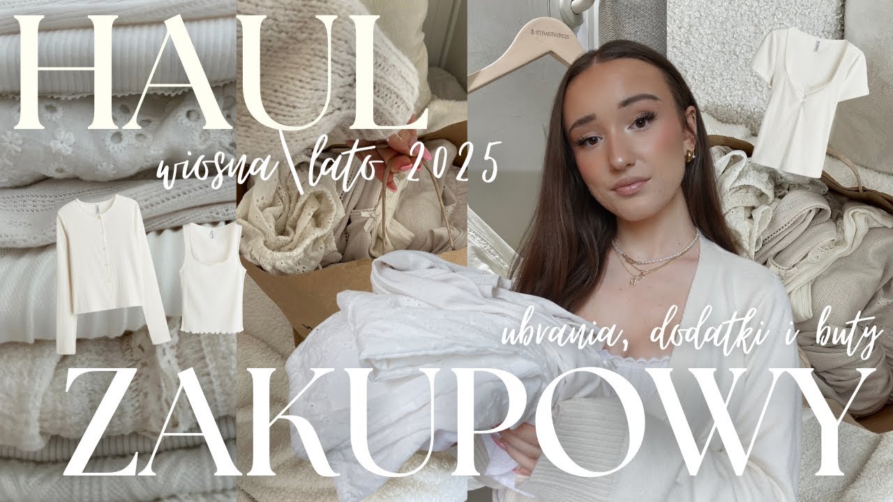 HAUL ZAKUPOWY: co kupiłam na sezon wiosna/lato 2025 *ubrania, dodatki & buty*