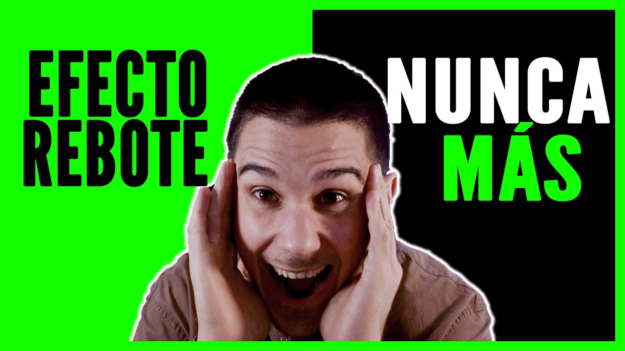 👉🔥C&oacute;mo evitar el EFECTO REBOTE y no volver a ganar la GRASA PERDIDA [Sigue estos pasos]