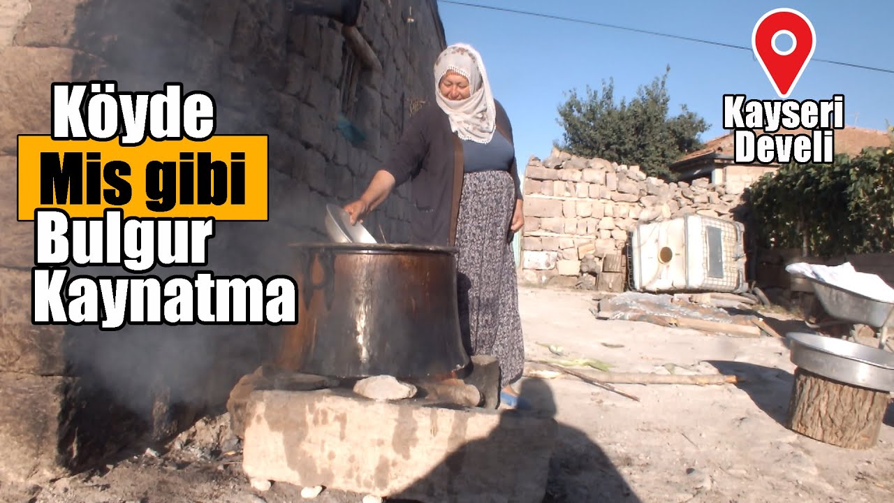 Köyde Bulgur Kaynatma