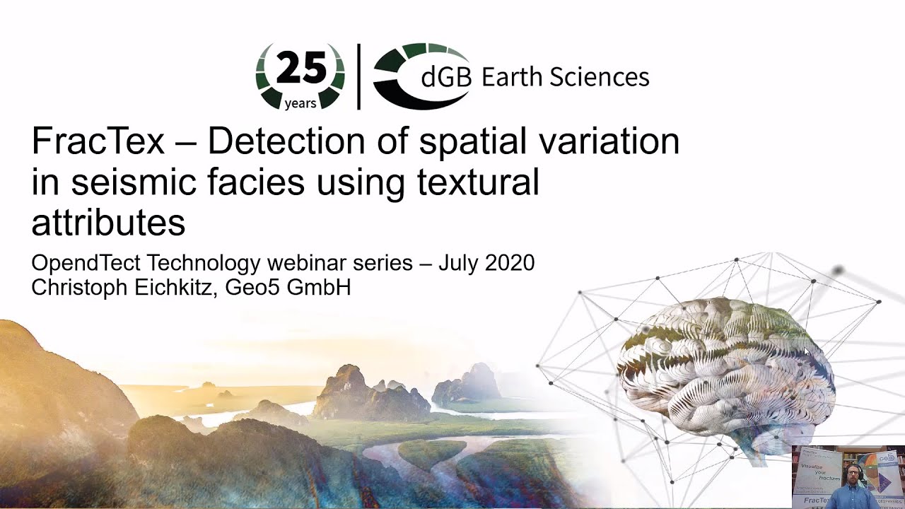 OpendTect Technology Webinar: FracTex - Detection of Spatial Variation in Seismic Facies