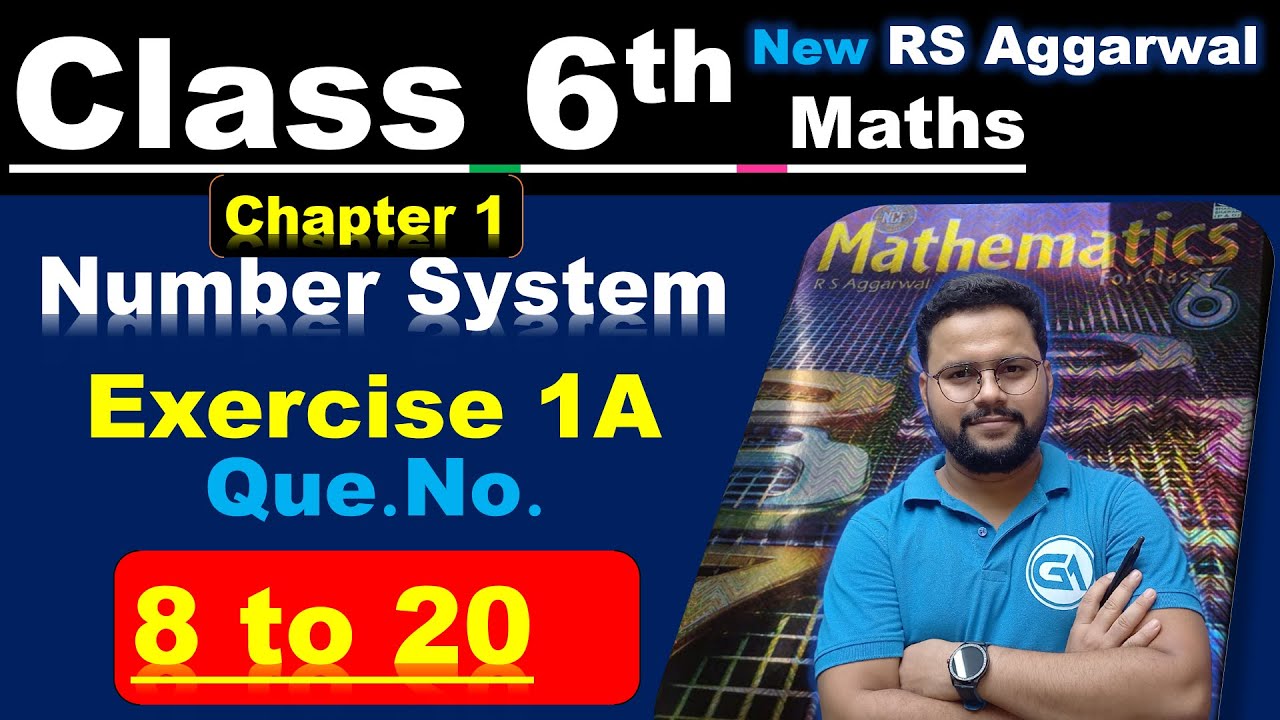 New RS Aggarwal Class 6 || Chapter 1 || Number System || Exercise 1A Questions 8 to 20