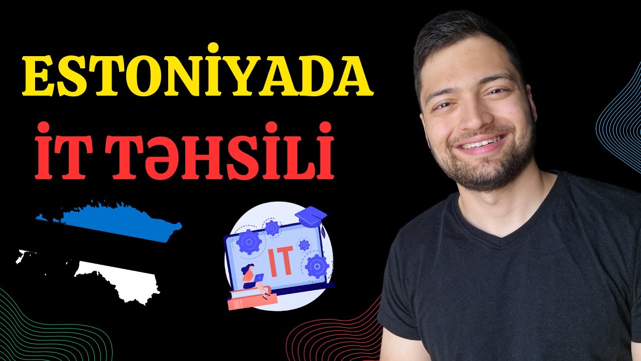 Estoniyada IT Təhsili | Estoniyada təhsil | Xaricdə təhsil