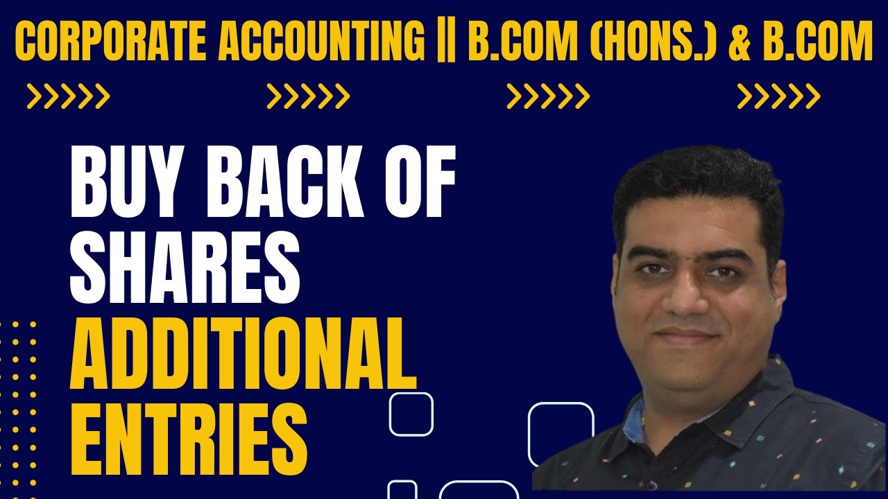 Class 2: Buy Back of Shares Additional Entries || Corporate Accounting