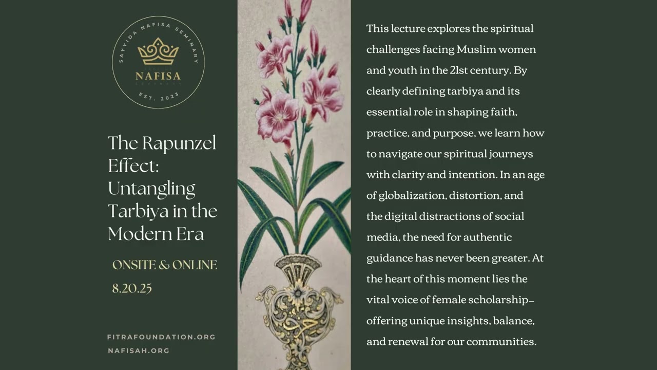 The Rapunzel Effect: Untangling Tarbiya in the Modern Era
