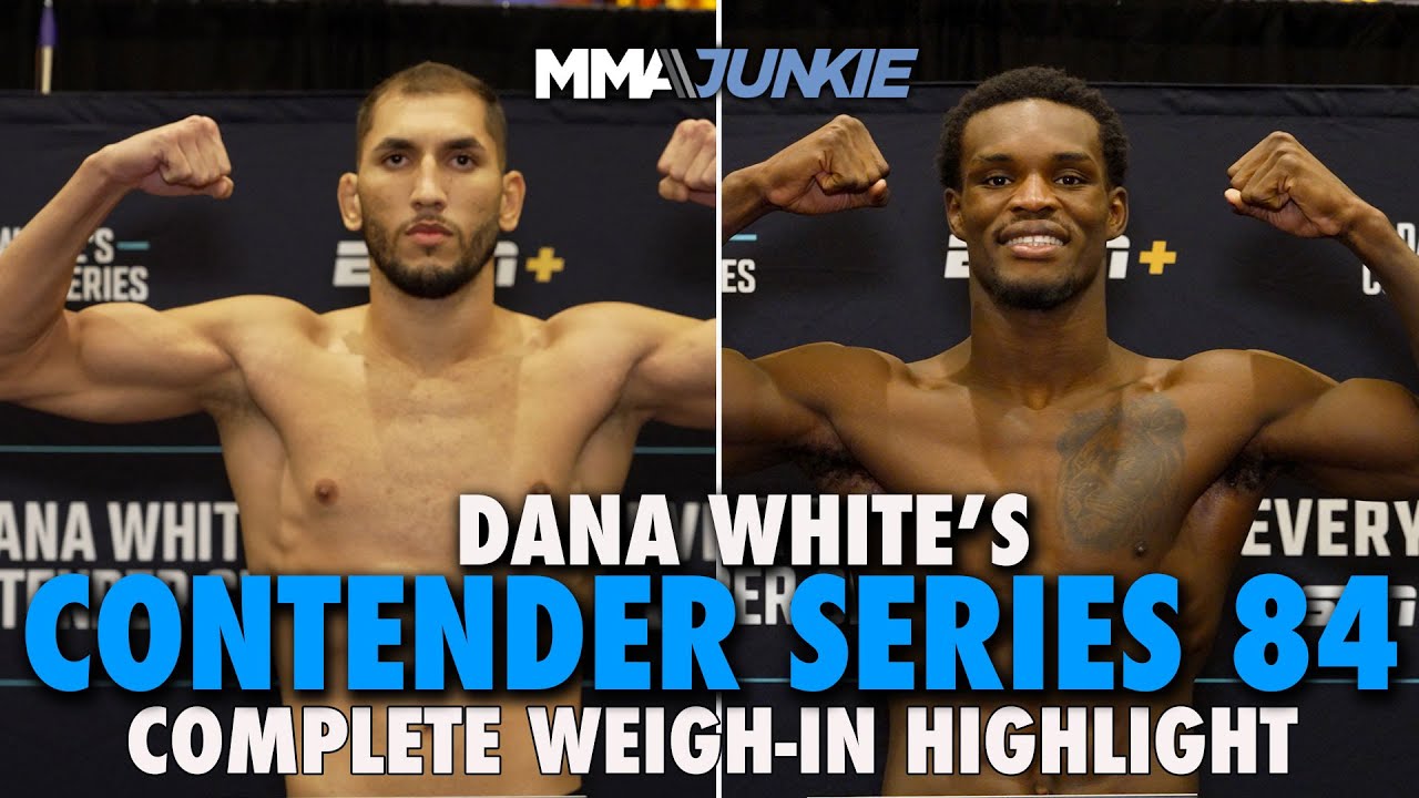Dana White's Contender Series 84 weigh-in highlight, all fighters make weight