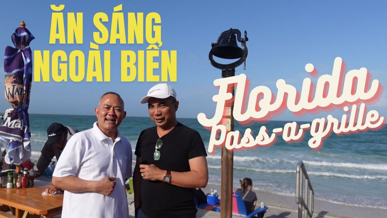 Một địa điểm ăn sáng siêu đẹp tại FLorida - Pass a Grill | Hoang Anh Nguyen Cuộc sống Mỹ
