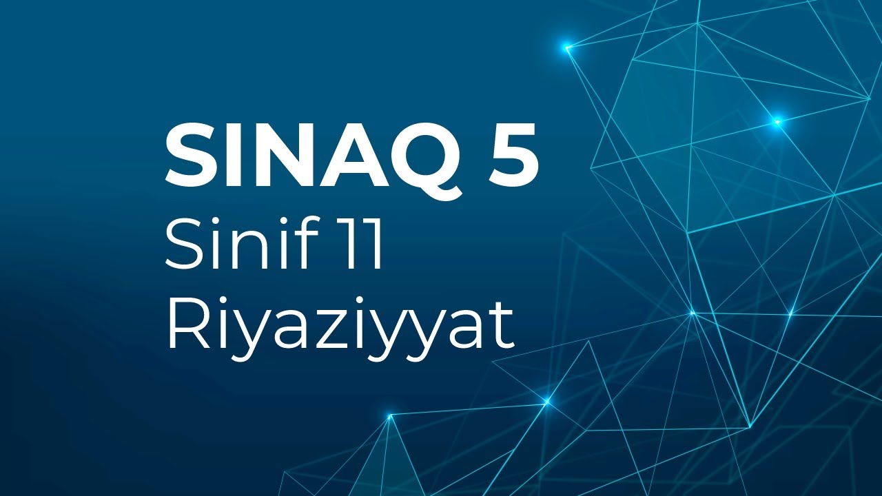 Riyaziyyat 11-ci sinif  Güvən Sınaq 5 Qrup fənləri üzrə