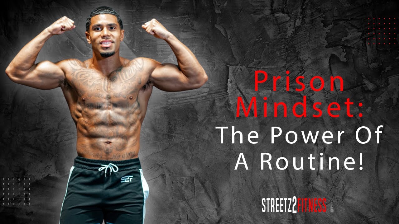 Prison Mindset: The Power of A Routine #prison #mindset