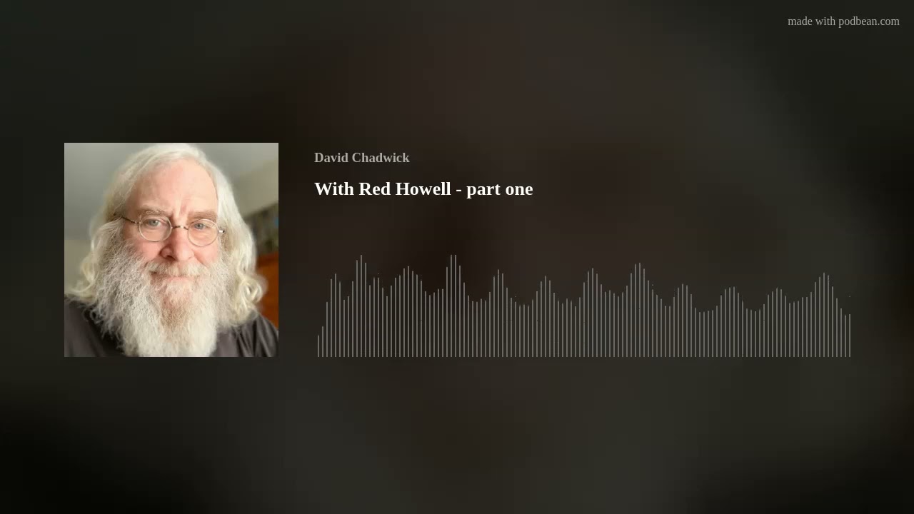 With Ted Howell - part one