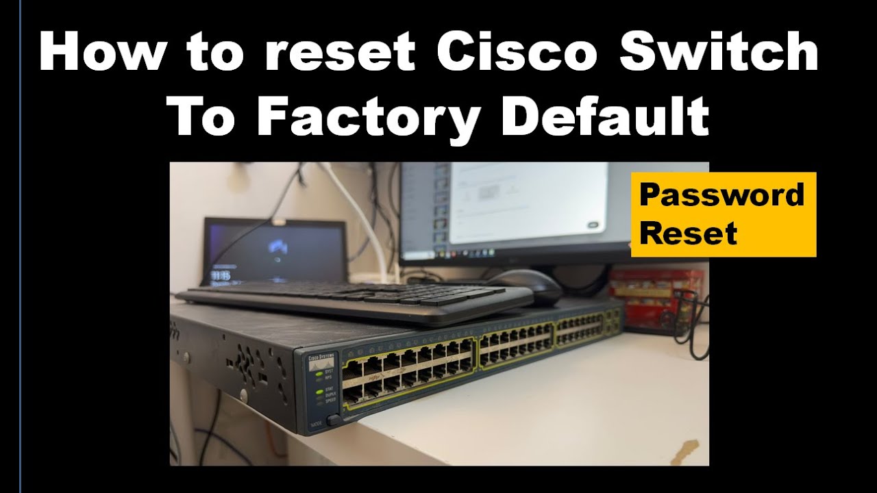 Password reset for Cisco catalyst 3560 switch | Cisco Factory reset