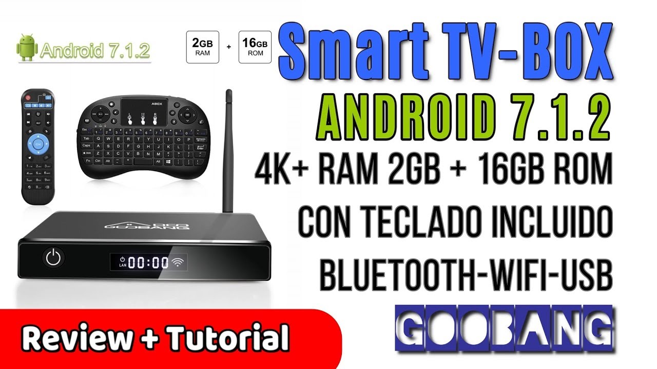 Goobang Doo XB III TV Box Android 7.1 con Mando y Mini Teclado  | UnBoxing Revision en Español