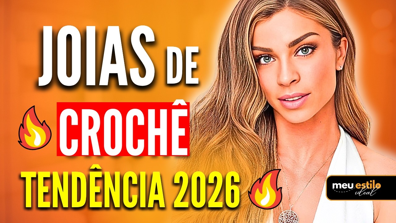 Essas 4 JOIAS DE CROCH&Ecirc; s&atilde;o a TEND&Ecirc;NCIA mais quente de 2026! | JOIAS PARA FESTA