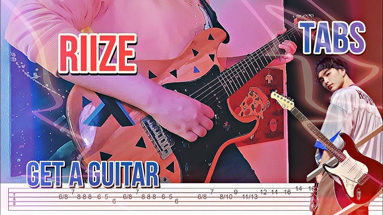 RIIZE 라이즈 'Get A Guitar (Guitar Cover WITH TABS)