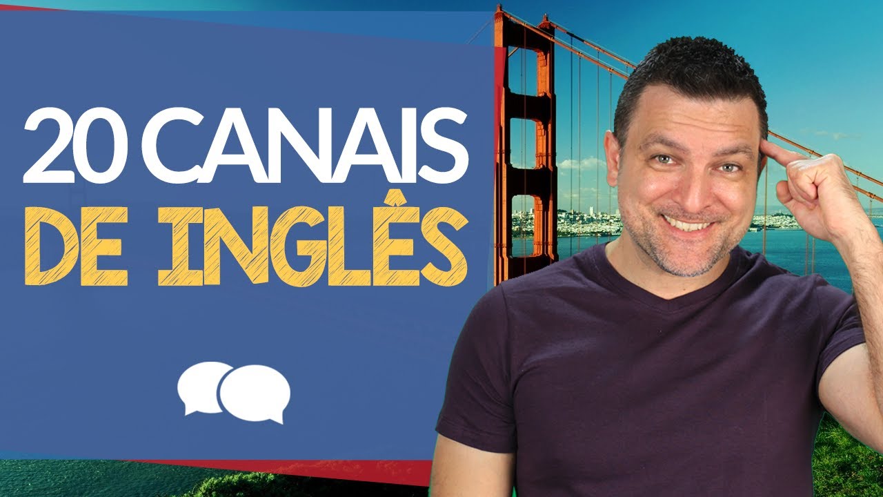 20 Canais Do Youtube Que Você Precisa Seguir Para Aprender Inglês