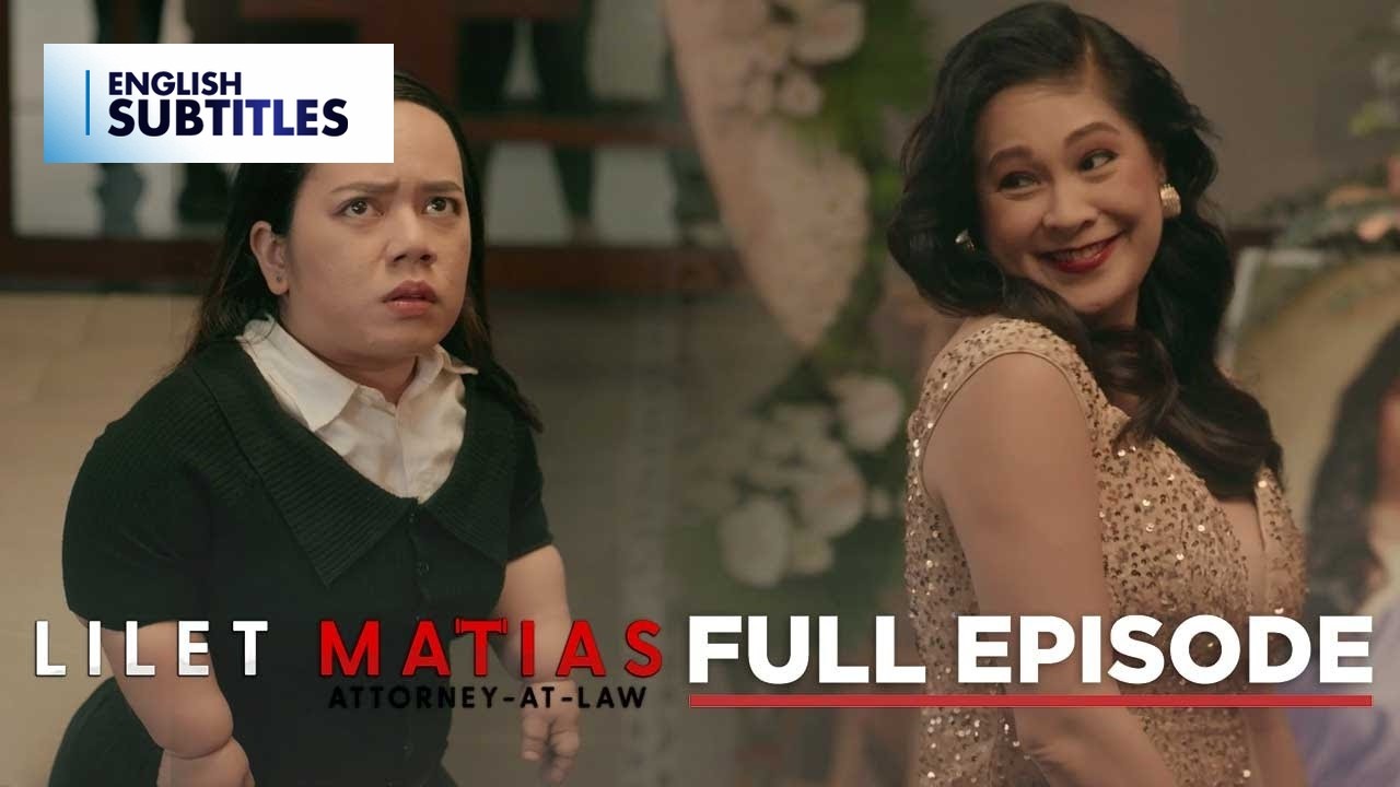 Lilet Matias, Attorney-At-Law: The gate-crasher at Mer's wake (Full Episode 157) October 11, 2024