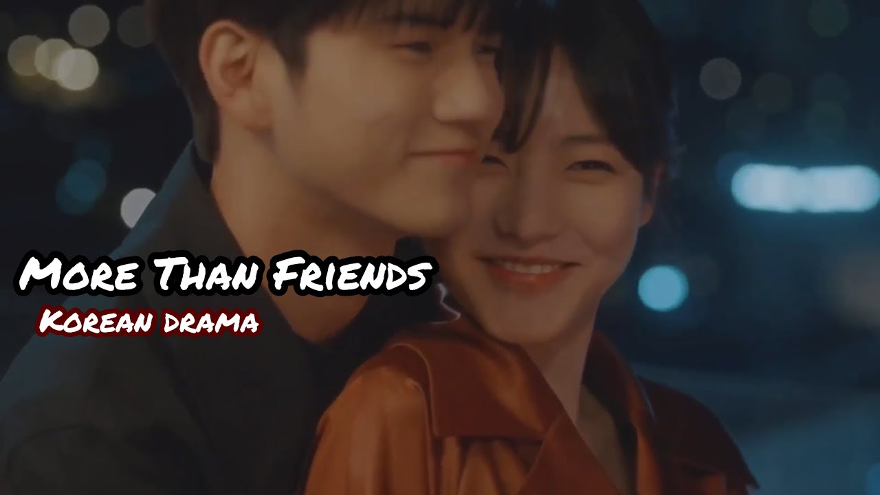 More Than Friends | Korean Drama | Kdrama mix