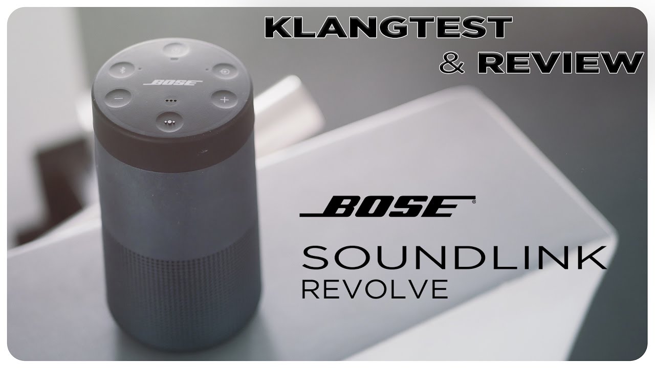 Bose Soundlink Revolve - Klangtest & Review [ deutsch ]