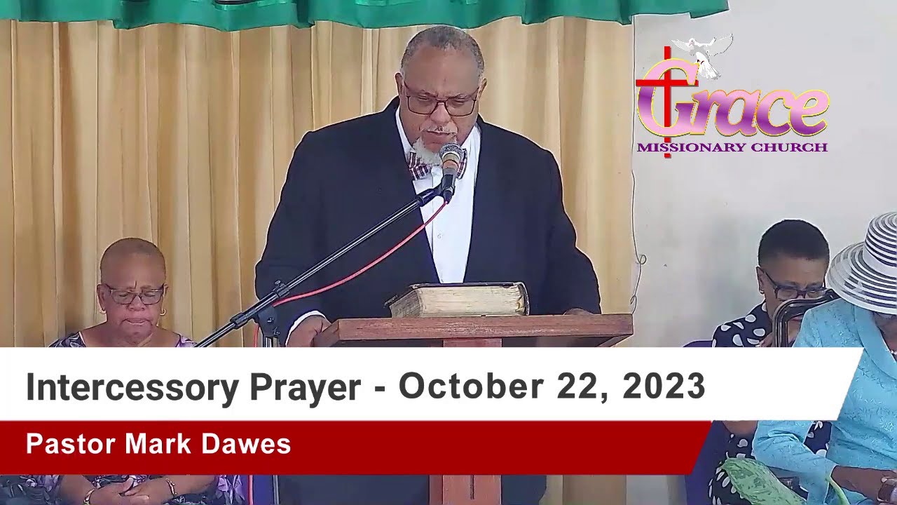 The Intercessory Prayer for October 22, 2023