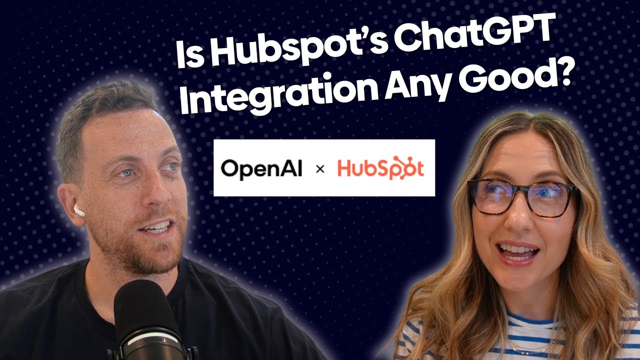 Is The Hubspot ChatGPT Integration Any Good?
