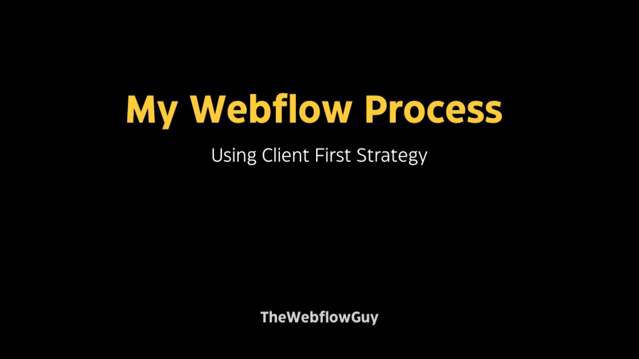 My Work Process using Client First by Finsweet - Intermediate